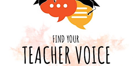 Hauptbild für Find Your Teacher Voice: Public Speaking for Educators