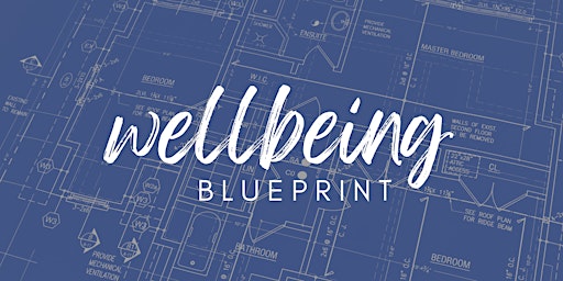 Primaire afbeelding van Wellbeing Blueprint; Balancing Work, Life & Relationships  - Tabor Workshop