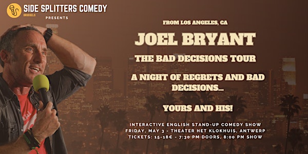 Side Splitters Comedy presents: “The Bad Decisions Tour” by Joel Bryant