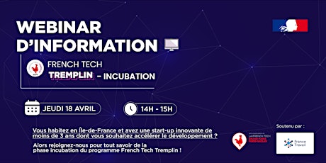 Tout savoir sur l'appel à candidatures French Tech Tremplin Incubation