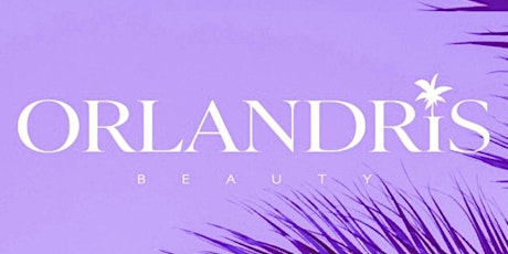 Orlandris Beauty *Soft Launch*