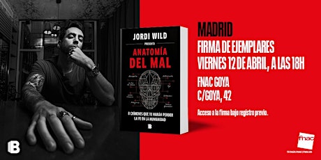 Image principale de Jordi Wild firma ejemplares de 'Anatomía del mal' en Madrid