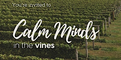 Imagem principal do evento Calm Minds In The Vines - by Mindworks Meditation