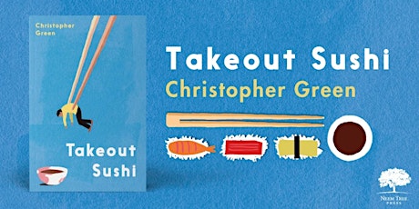 Takeout Sushi: Stories From Contemporary Japan with Christopher Green & Rebecca Purton