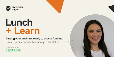 Hauptbild für Lunch and Learn: Getting your business ready to access funding