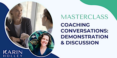 Coaching Conversations: Demonstration and Discussion