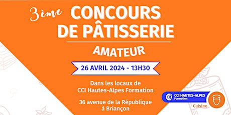 CCI Hautes-Alpes Formation : 3ème concours de pâtisserie amateur