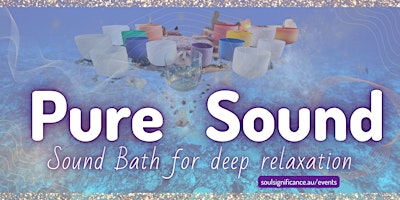 Hauptbild für Pure Sound - Sound Bath for Deep Relaxation