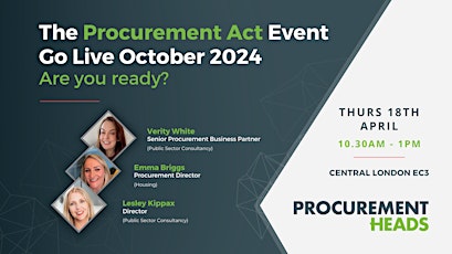 The Procurement Act | Go live October 2024 | Are you ready?
