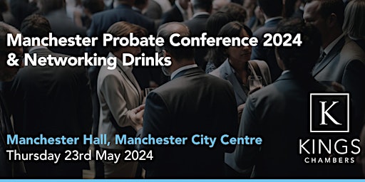 Primaire afbeelding van Manchester Probate Conference 2024 & Networking Drinks