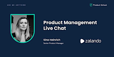 Live Chat with Zalando Senior Product Manager