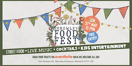 Imagem principal do evento Shrewley Food Fest  - Street Food, Live Music & Drinks, FREE ENTRY!