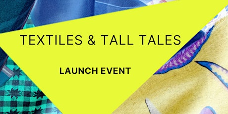 THREADS: Textiles & Tall Tales launch event by 422 Arts