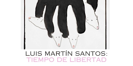 Exposición: Luis Martín Santos: Tiempo de libertad