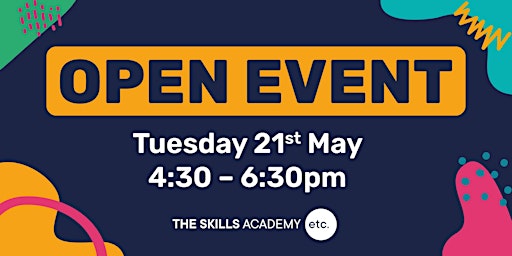 The Skills Academy Open Event primary image