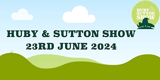 Image principale de Huby and Sutton Agricultural Society Show 2024