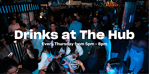 Drinks at The Hub | Happy Times