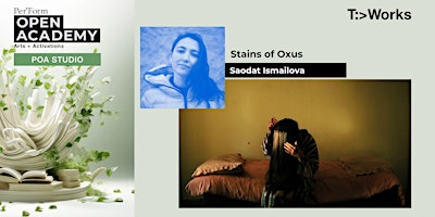 Imagen principal de 30 April: POA Studio – Stains of Oxus