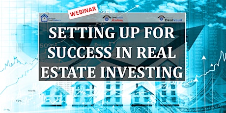 Webinar: Setting Up for Success in Real Estate Investing