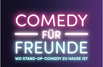 Comedy für Freunde - Mix-Show Passau