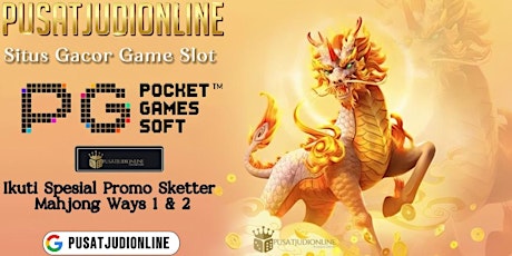 Pusatjudionline slot gacor PG soft