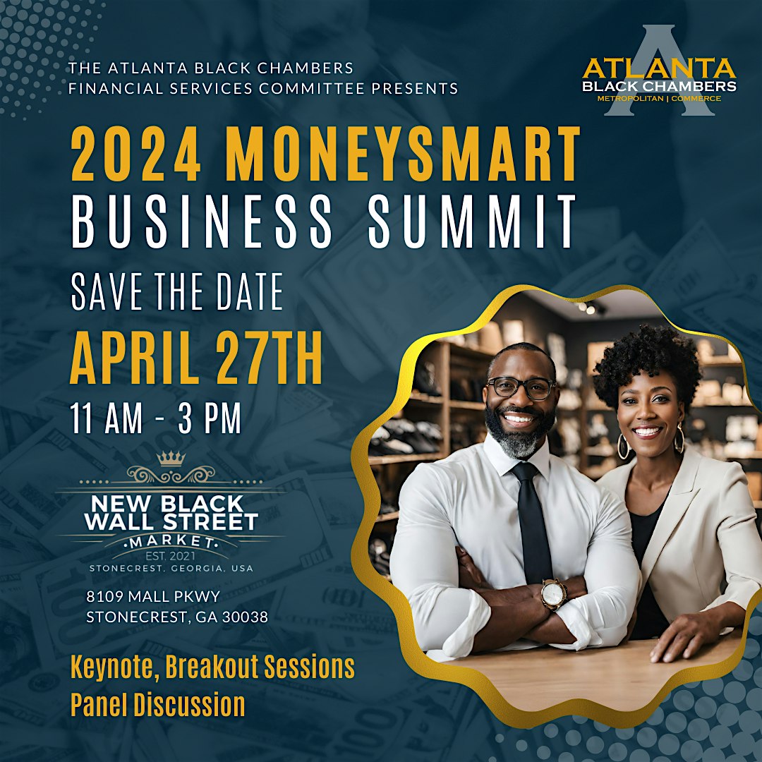 2024 Money Smart Business Summit @ The New Black Wall Street Market!
