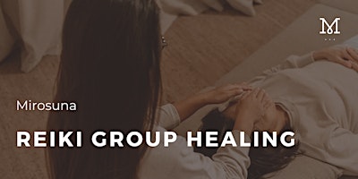 Reiki Group Healing primary image