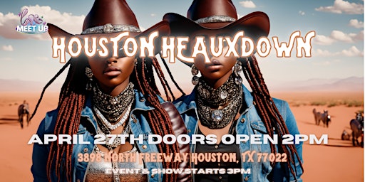 Imagen principal de HTX Loc Meet Up: HOUSTON HEAUXDOWN