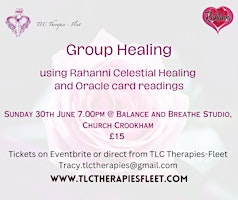 Hauptbild für In person Rahanni Celestial Healing Group session by TLC Therapies-Fleet