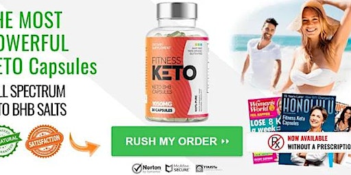 Fitness Keto Capsules Australia:Reviews,Work and Where To Buy 2024?  Tickets, Sun, May 19, 2024 at 10:00 AM | Eventbrite