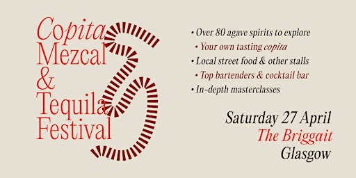 Copita Mezcal and Tequila Festival - Glasgow