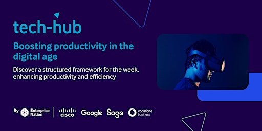 Tech Hub: Boosting productivity in the digital age primary image