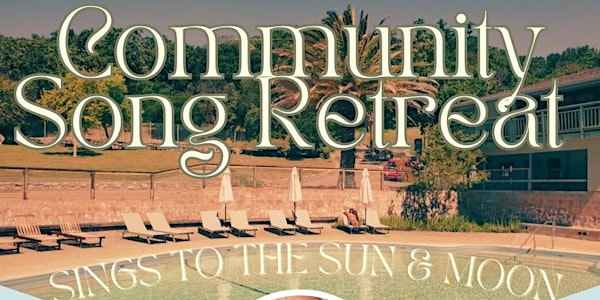 Sings to the Sun & Moon: A Day-Long Community Song Retreat