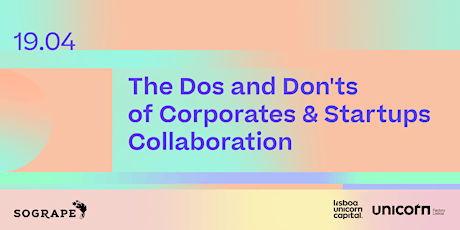 The Dos and Don'ts of Corporates & Startups Collaboration