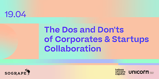 Primaire afbeelding van The Dos and Don'ts of Corporates & Startups Collaboration