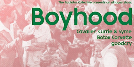 Boyhood with Cavalier, Currie & Syme, Botox Corvette and goodcry