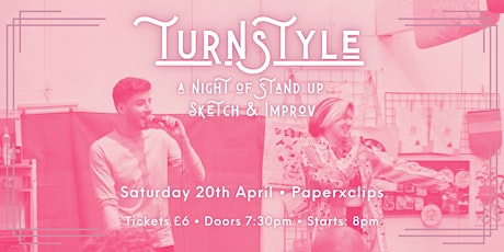 TURNSTYLE: A Night of Stand Up, Sketch & Improv