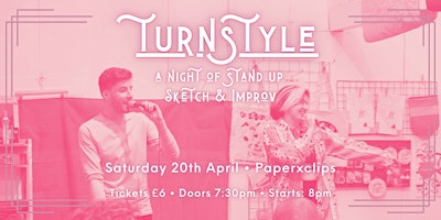 Imagem principal do evento TURNSTYLE: A Night of Stand Up, Sketch & Improv