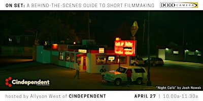 Primaire afbeelding van On Set: A Behind-the-Scenes Guide to Short Filmmaking (with Cindependent)