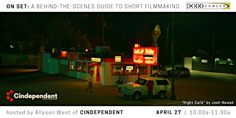 On Set: A Behind-the-Scenes Guide to Short Filmmaking (with Cindependent) primary image