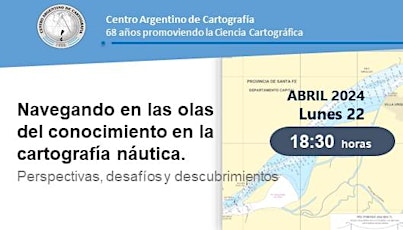 "Navegando en las olas del conocimiento en la Cartografía Náutica"