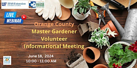 Orange County Master Gardener Volunteer Informational Webinar Meeting