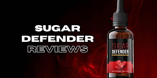 Primaire afbeelding van Amazing New Sugar Defender– This May Change Your Body Forever”! Buy Now! USA & UK, CA, AU ||