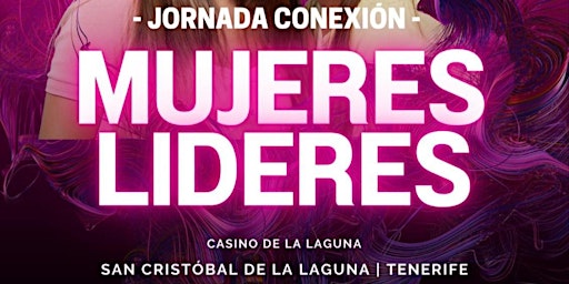 Encuentro Internacional de Mujeres Lideres España y América Latina primary image
