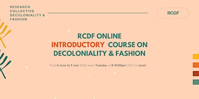 Primaire afbeelding van RCDF Online 6-Week Course on Decoloniality & Fashion