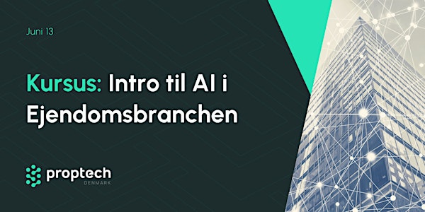 Kursus: Intro til AI i Ejendomsbranchen (Aarhus)