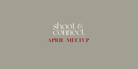 shoot&connect APRIL