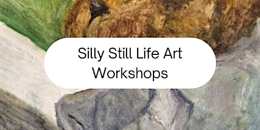Silly Still Life Art Workshop for Adults