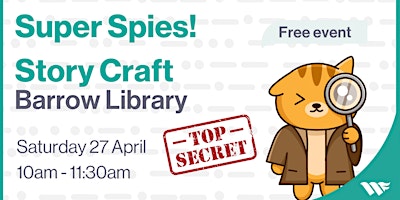 Imagem principal de Super Spies! Story Craft - Barrow Library (10am)