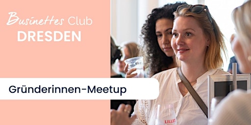 Hauptbild für Gründerinnen Meetup Dresden